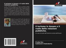 Portada del libro de Il turismo in Assam e il ruolo delle relazioni pubbliche.