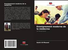 Bookcover of Enseignement moderne de la médecine
