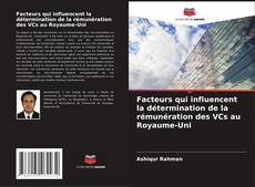Bookcover of Facteurs qui influencent la détermination de la rémunération des VCs au Royaume-Uni