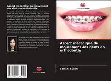 Buchcover von Aspect mécanique du mouvement des dents en orthodontie