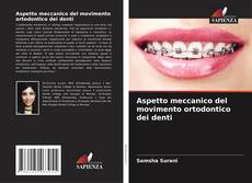 Borítókép a  Aspetto meccanico del movimento ortodontico dei denti - hoz