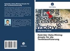 Hybrider Data-Mining-Ansatz für die Textklassifizierung kitap kapağı