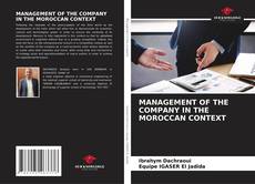 Copertina di MANAGEMENT OF THE COMPANY IN THE MOROCCAN CONTEXT