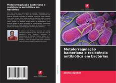 Buchcover von Metalorregulação bacteriana e resistência antibiótica em bactérias