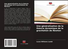 Bookcover of Une généralisation de la théorie dynamique de la gravitation de Newton
