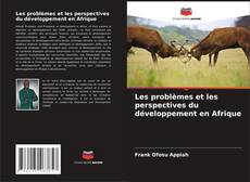 Les problèmes et les perspectives du développement en Afrique kitap kapağı