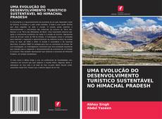 Bookcover of UMA EVOLUÇÃO DO DESENVOLVIMENTO TURÍSTICO SUSTENTÁVEL NO HIMACHAL PRADESH
