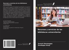 Buchcover von Recursos y servicios de las bibliotecas universitarias