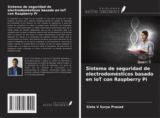 Buchcover von Sistema de seguridad de electrodomésticos basado en IoT con Raspberry Pi