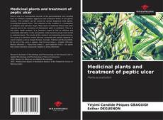 Обложка Medicinal plants and treatment of peptic ulcer