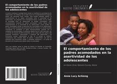 Buchcover von El comportamiento de los padres acomodados en la asertividad de los adolescentes