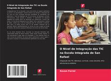 Capa do livro de O Nível de Integração das TIC na Escola Integrada de San Rafael 