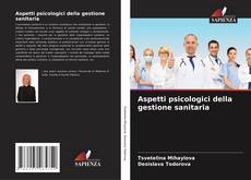 Bookcover of Aspetti psicologici della gestione sanitaria
