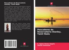 Buchcover von Pescadores do Reservatório Stanley, Tamil Nadu