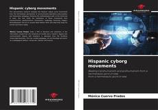 Borítókép a  Hispanic cyborg movements - hoz