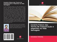 Buchcover von Cenário Futuro das Torres de Comunicação e Impactos na Vida Selvagem