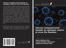 Bookcover of Vacuna computacional basada en epítopos contra el virus Sin Nombre