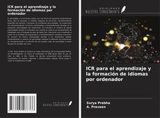 Bookcover of ICR para el aprendizaje y la formación de idiomas por ordenador