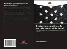 Buchcover von Production combinée de noix de pécan et de bétail