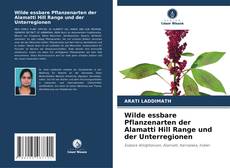 Обложка Wilde essbare Pflanzenarten der Alamatti Hill Range und der Unterregionen