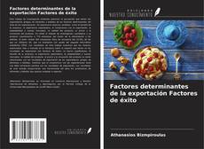 Bookcover of Factores determinantes de la exportación Factores de éxito