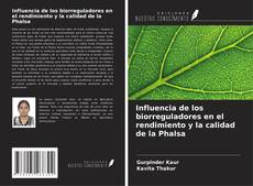 Bookcover of Influencia de los biorreguladores en el rendimiento y la calidad de la Phalsa