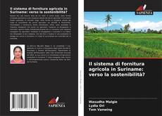 Portada del libro de Il sistema di fornitura agricola in Suriname: verso la sostenibilità?