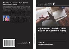 Significado temático de la ficción de Rohinton Mistry的封面
