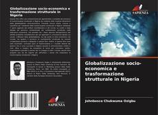 Capa do livro de Globalizzazione socio-economica e trasformazione strutturale in Nigeria 