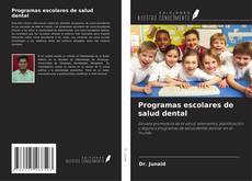 Couverture de Programas escolares de salud dental