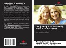 Copertina di The principle of autonomy in medical bioethics