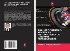 Buchcover von ANÁLISE SEMÂNTICO-TEMÁTICA E METODOLÓGICA DE UNIDADES FRASEOLÓGICAS