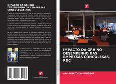 IMPACTO DA GRH NO DESEMPENHO DAS EMPRESAS CONGOLESAS-RDC的封面