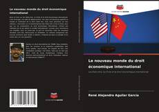 Buchcover von Le nouveau monde du droit économique international