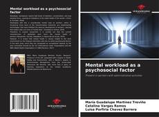 Copertina di Mental workload as a psychosocial factor