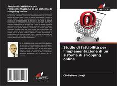 Studio di fattibilità per l'implementazione di un sistema di shopping online kitap kapağı