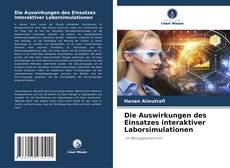 Die Auswirkungen des Einsatzes interaktiver Laborsimulationen kitap kapağı