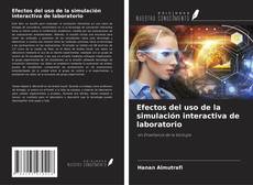 Efectos del uso de la simulación interactiva de laboratorio的封面