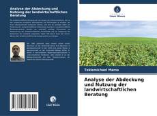Buchcover von Analyse der Abdeckung und Nutzung der landwirtschaftlichen Beratung