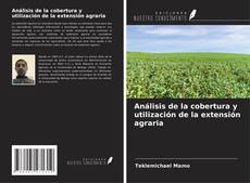 Capa do livro de Análisis de la cobertura y utilización de la extensión agraria 