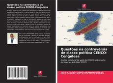 Questões na controvérsia de classe política CENCO-Congolesa kitap kapağı