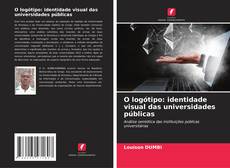Bookcover of O logótipo: identidade visual das universidades públicas