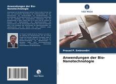 Bookcover of Anwendungen der Bio-Nanotechnologie