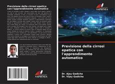 Bookcover of Previsione della cirrosi epatica con l'apprendimento automatico