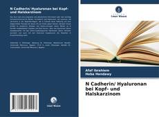 Buchcover von N Cadherin/ Hyaluronan bei Kopf- und Halskarzinom