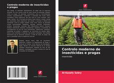 Couverture de Controlo moderno de insecticidas e pragas