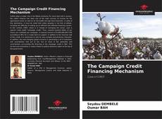 Borítókép a  The Campaign Credit Financing Mechanism - hoz