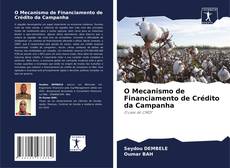 Borítókép a  O Mecanismo de Financiamento de Crédito da Campanha - hoz