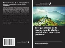 Buchcover von Enfoque clásico de la recolección de plantas medicinales: una visión prudente