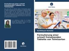 Capa do livro de Formulierung einer schnell freisetzenden Tablette von Telmisartan 